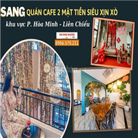 Sang quán cafe 2 tầng đẹp, 2 mặt tiền Hòa Minh Liên Chiểu